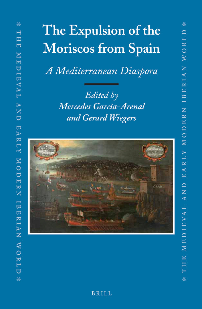 Cover image for The Expulsion of the Moriscos from Spain ISBN 9789004259201